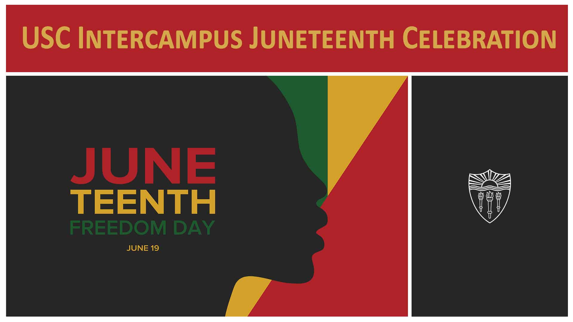 Featured image for “USC Intercampus Juneteenth Celebration”