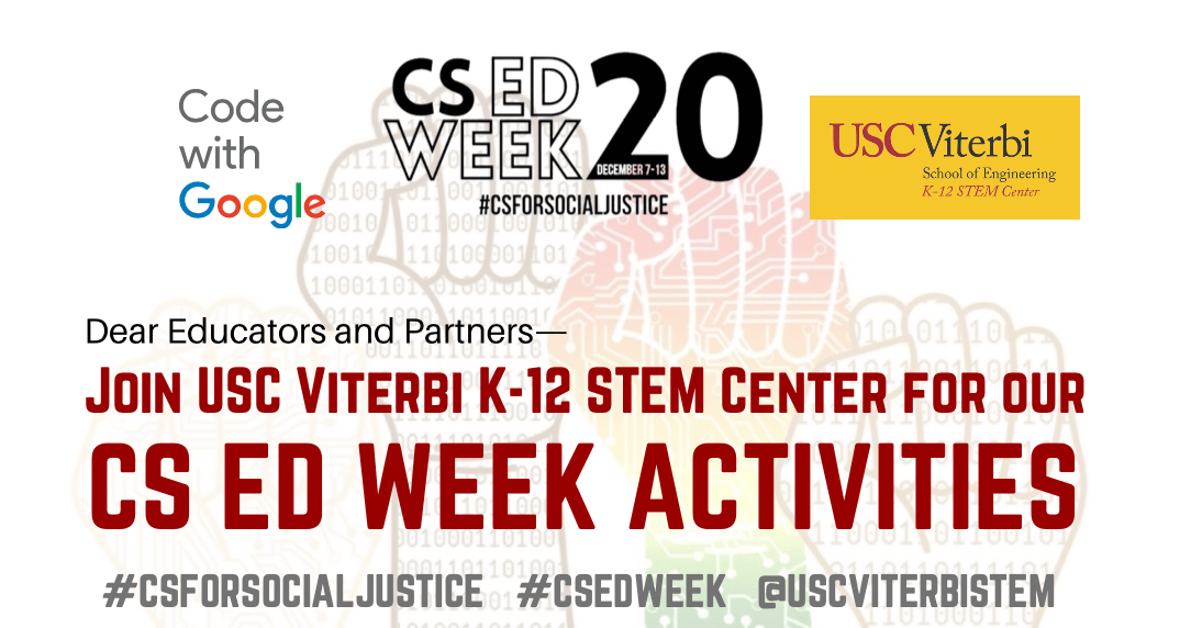 Featured image for “Join USC Viterbi’s K-12 STEM Center’s CS Ed Week Activities!”