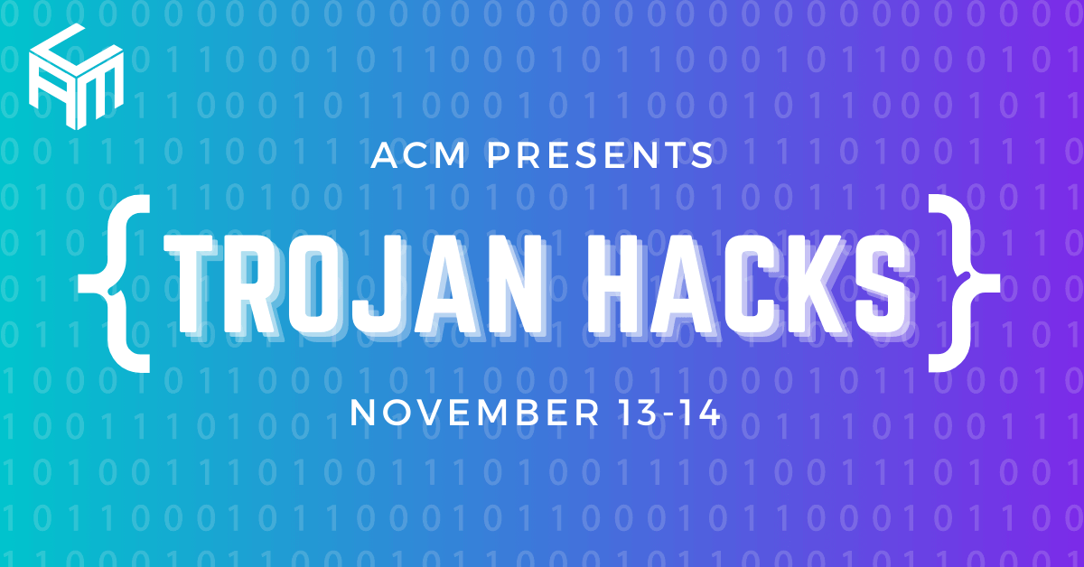 Featured image for “Join ACM’s TrojanHacks”