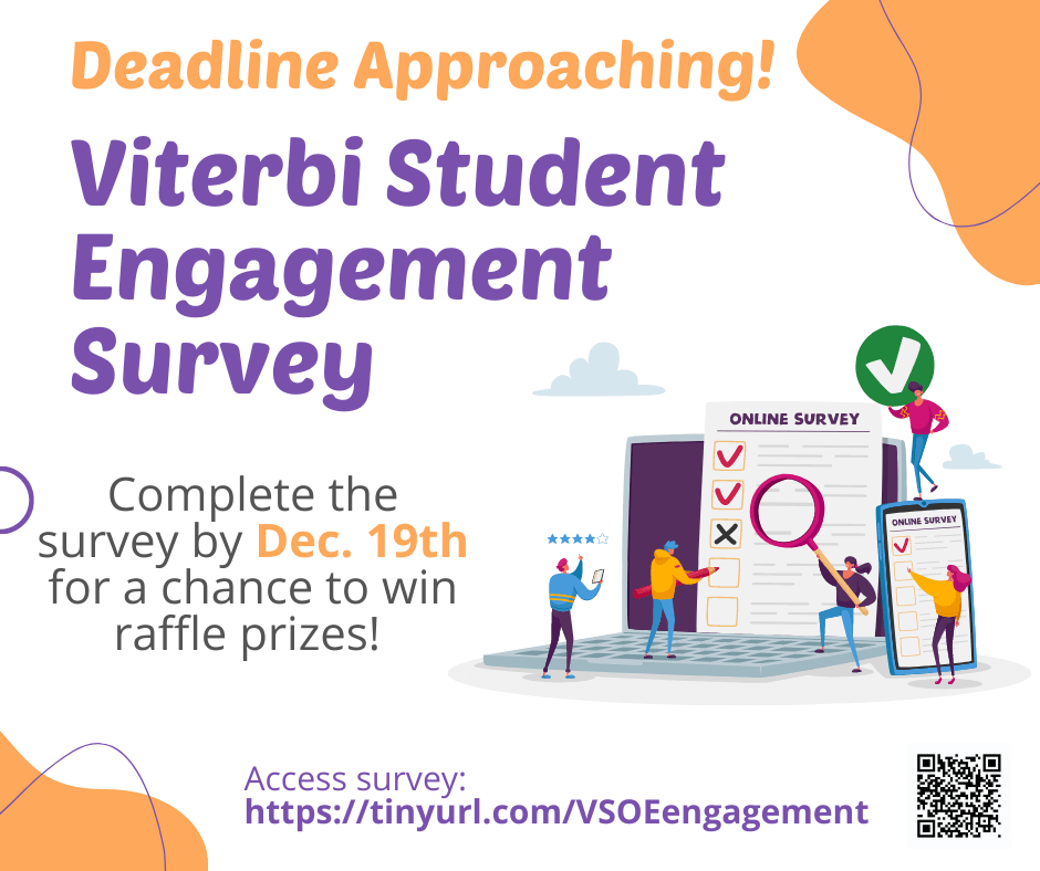 Featured image for “Don’t Forget to Complete the Viterbi Student Engagement Survey!”