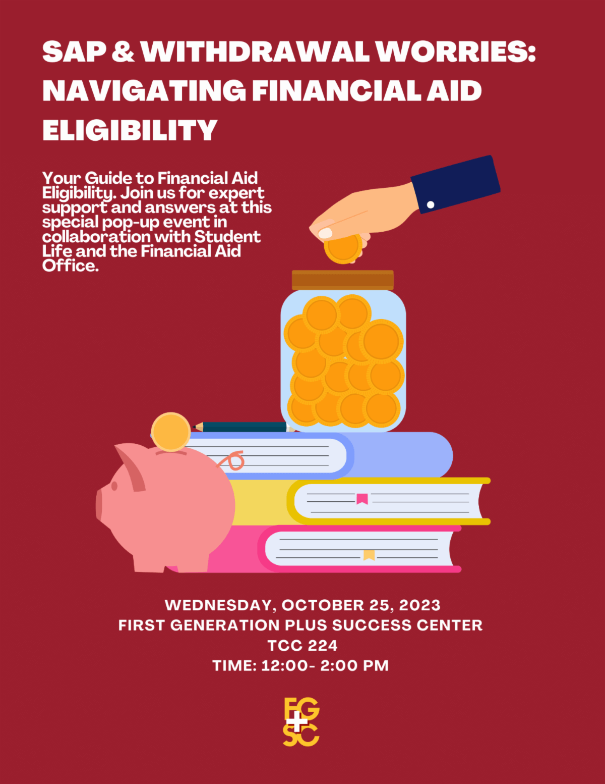 Featured image for “SAP & Withdrawal Worries: Navigating Financial Aid Eligibility – Pop-Up 10/25”